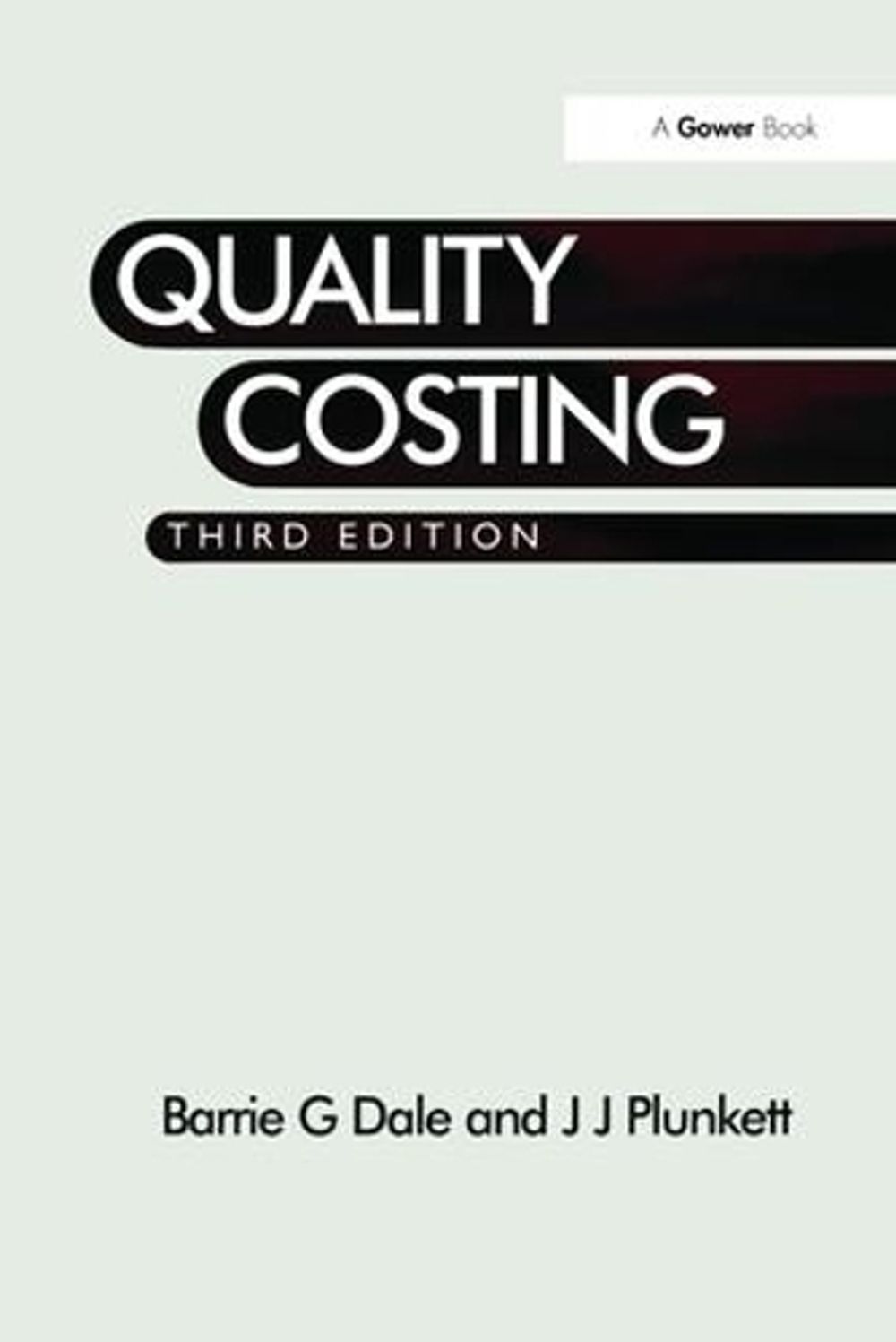 Quality Costing, 3rd Edition by Barrie G. Dale - ISBN: 9781138263239