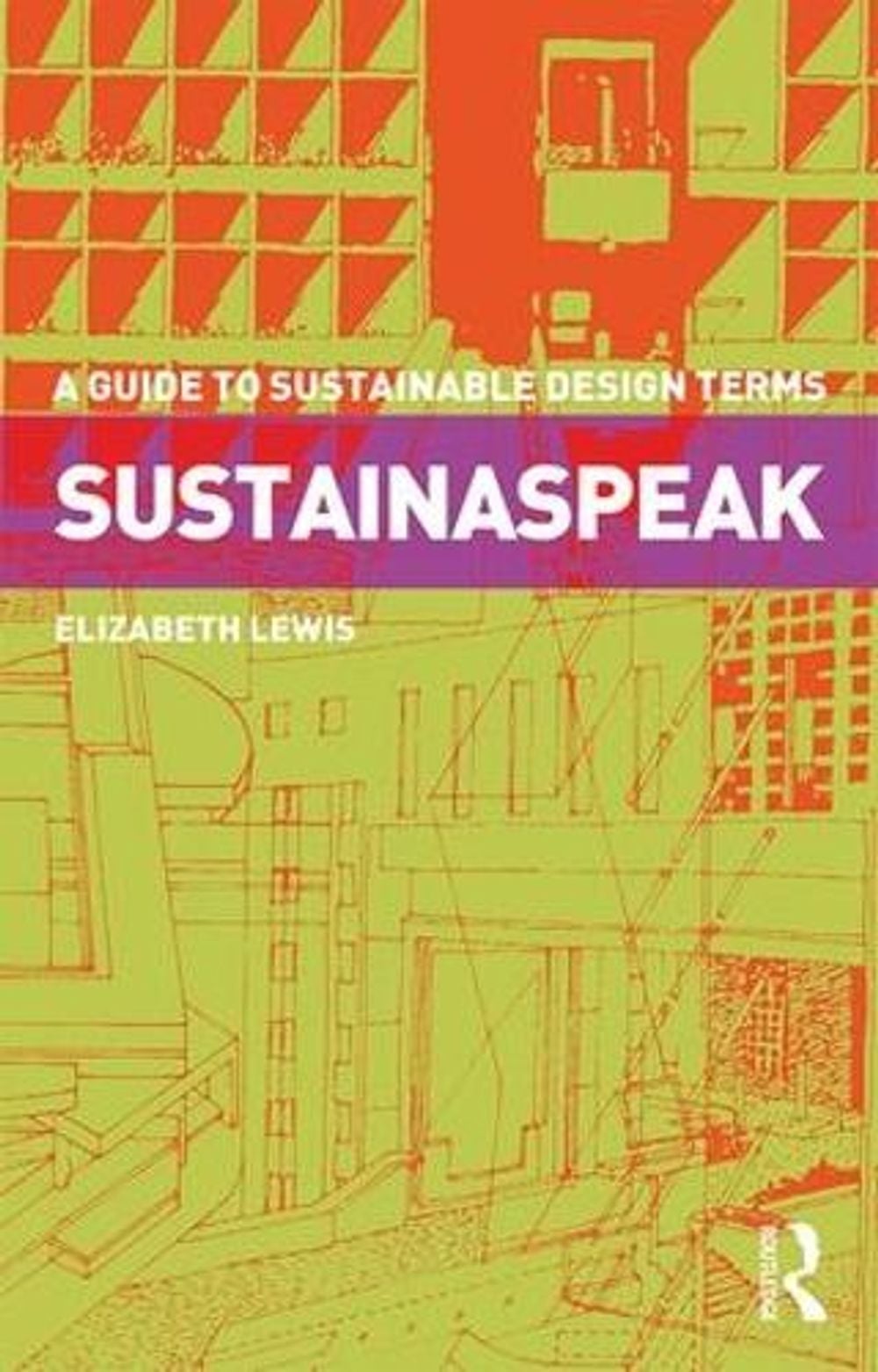Sustainaspeak by Elizabeth Lewis - ISBN: 9781138283336