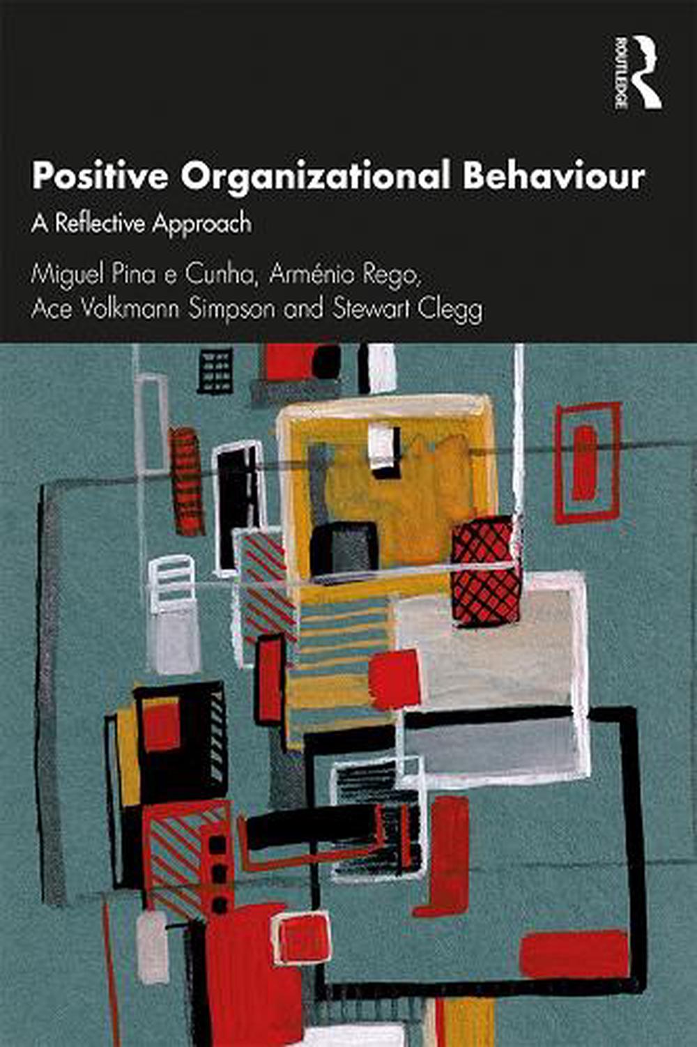 Positive Organizational Behaviour, 1st Edition, 9781138293090