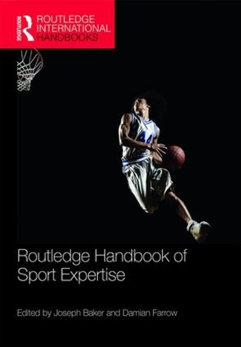Routledge Handbook of Sport Expertise by Joseph Baker - ISBN: 9781138295070