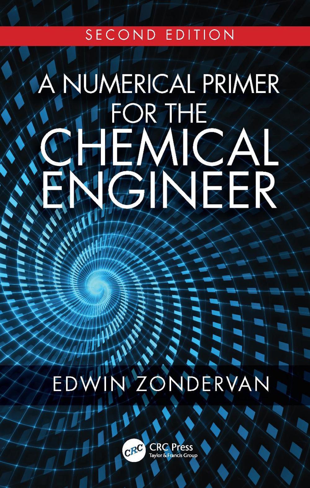 A Numerical Primer for the Chemical Engineer, Second Edition, 9781138315389
