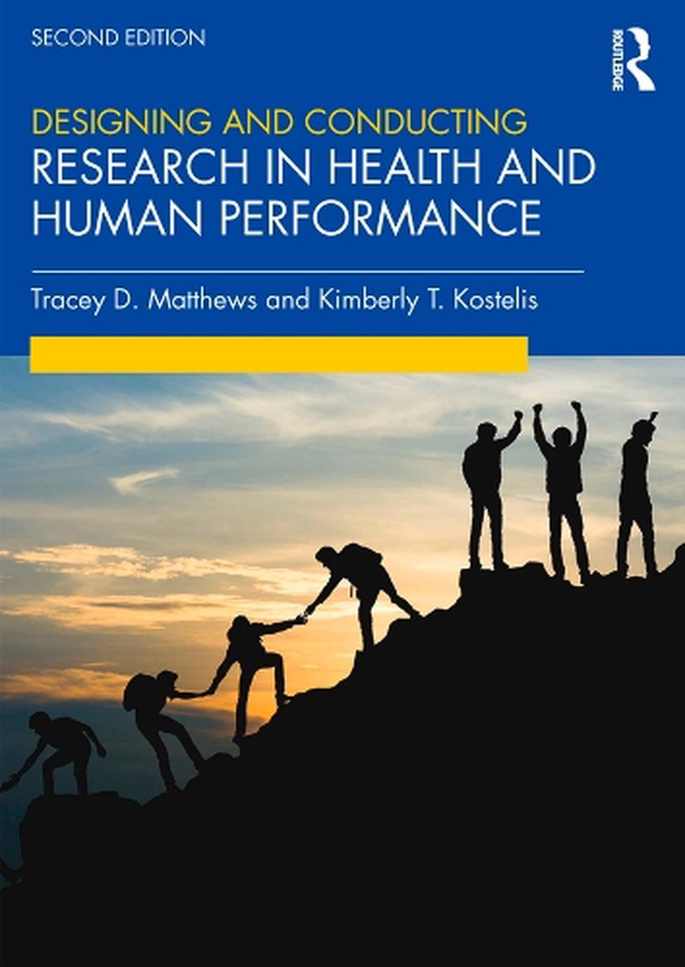 Designing and Conducting Research in Health and Human Performance, 2nd Edition, 9781138320802