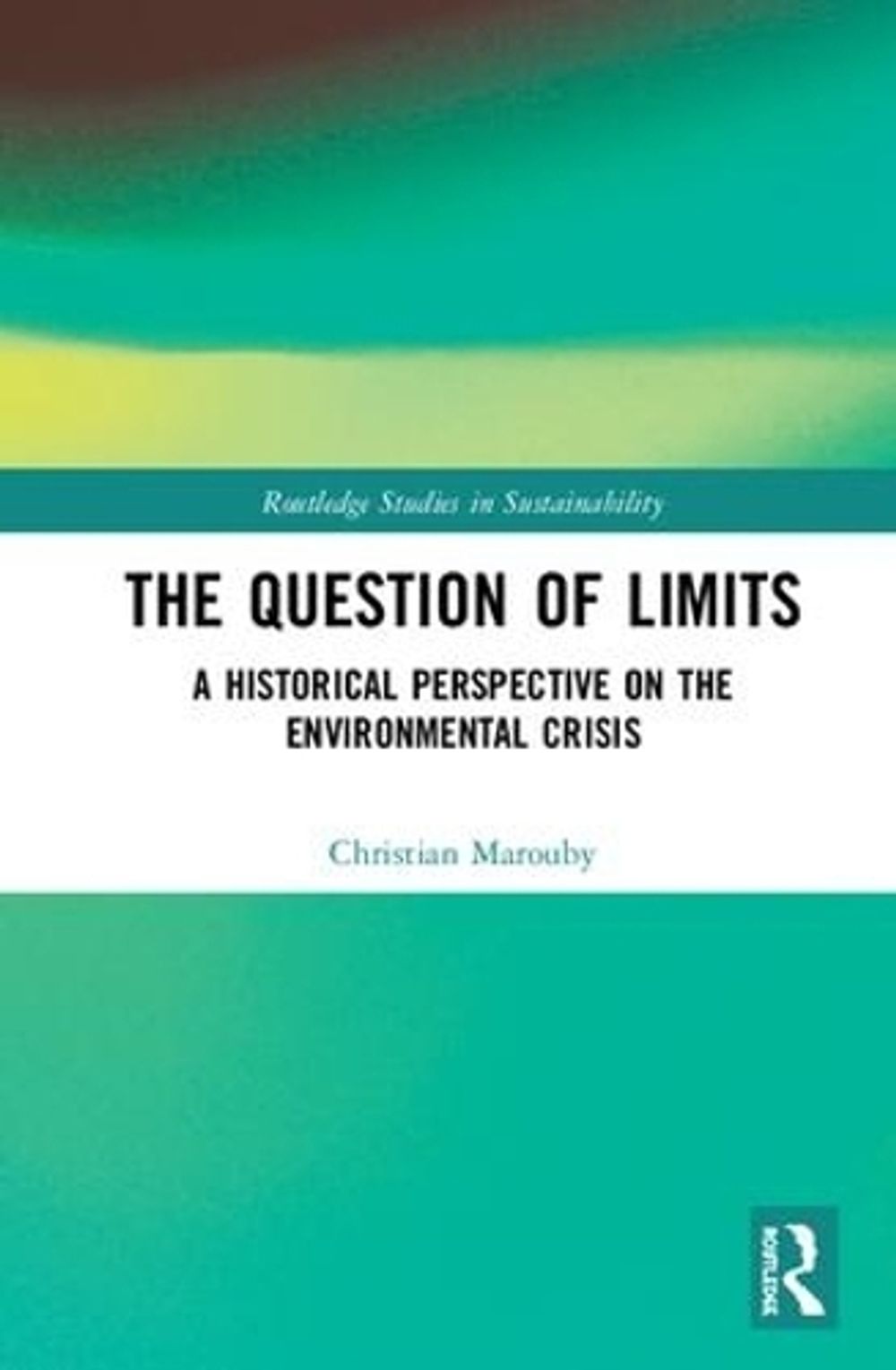 The Question of Limits by Christian Marouby - ISBN: 9781138334861