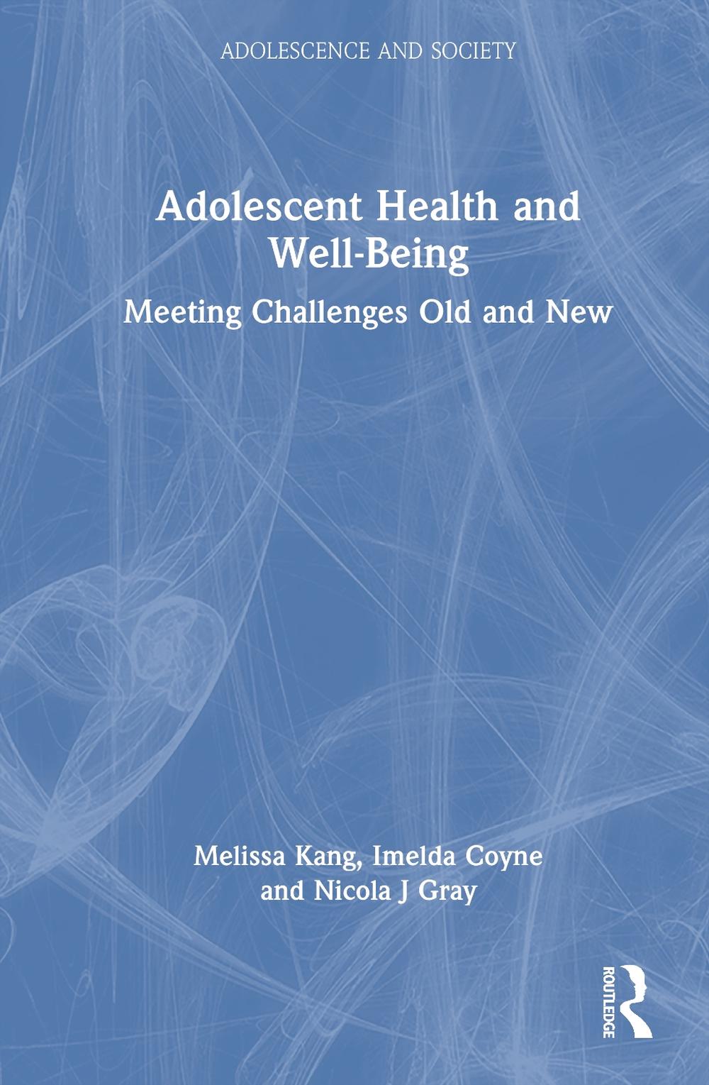Adolescent Health and Well-Being, 9781138340411