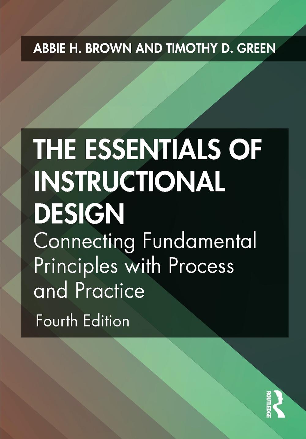 The Essentials of Instructional Design, 4th Edition, 9781138342606