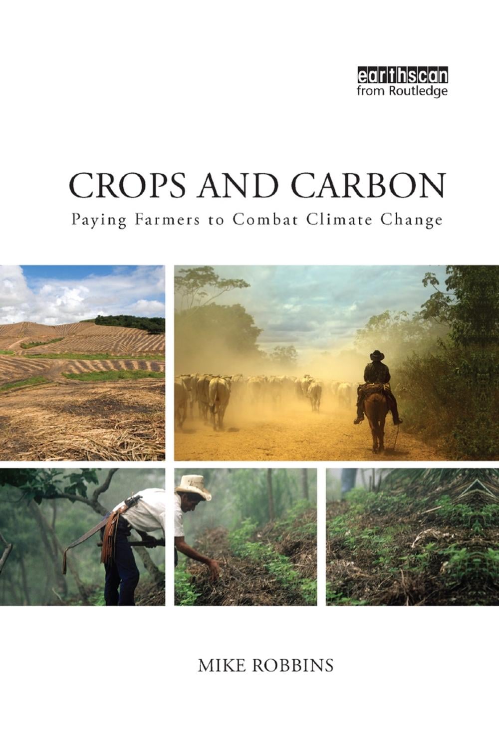 Crops and Carbon by Mike Robbins - ISBN: 9781138384125