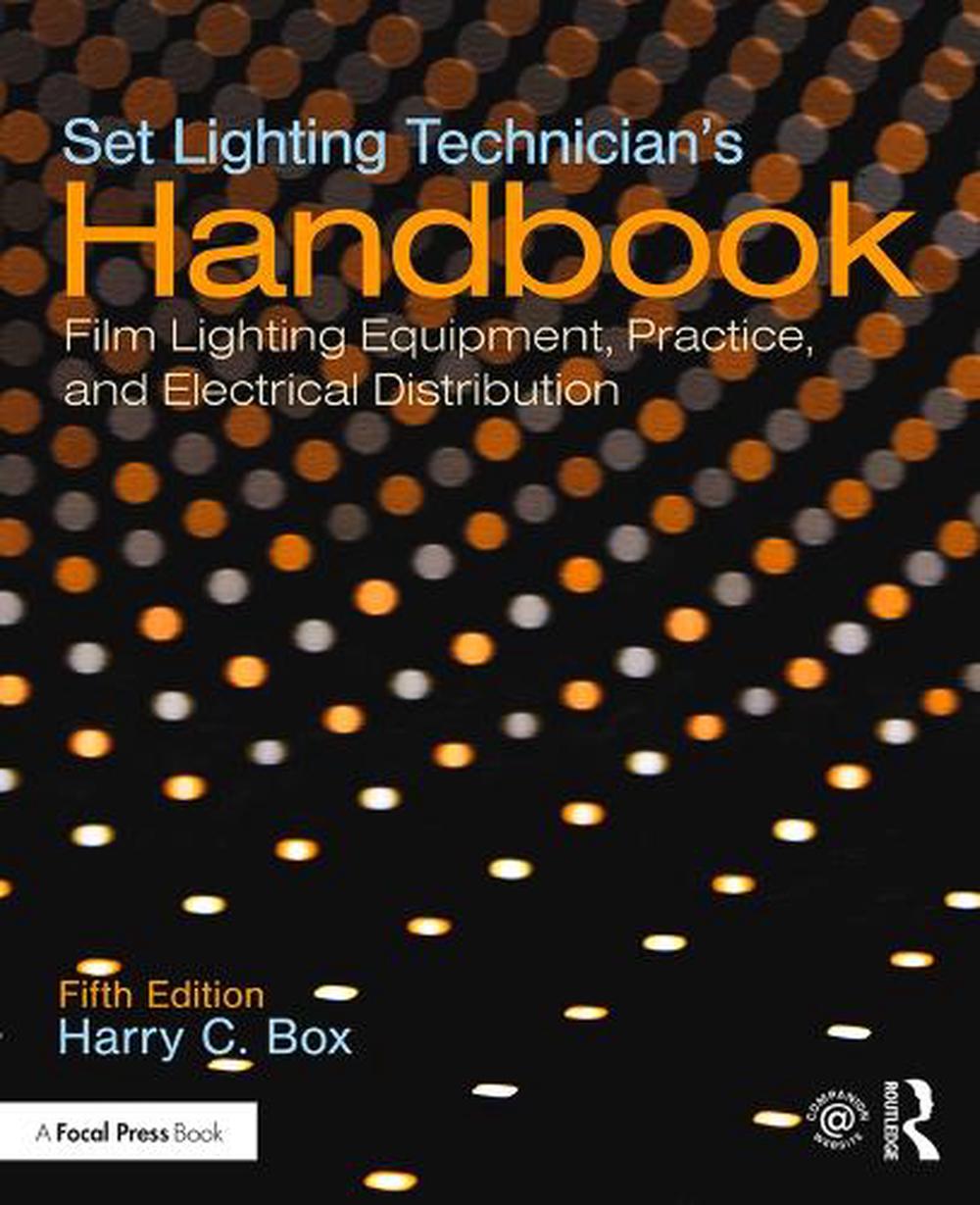 Set Lighting Technician's Handbook, 9781138391727