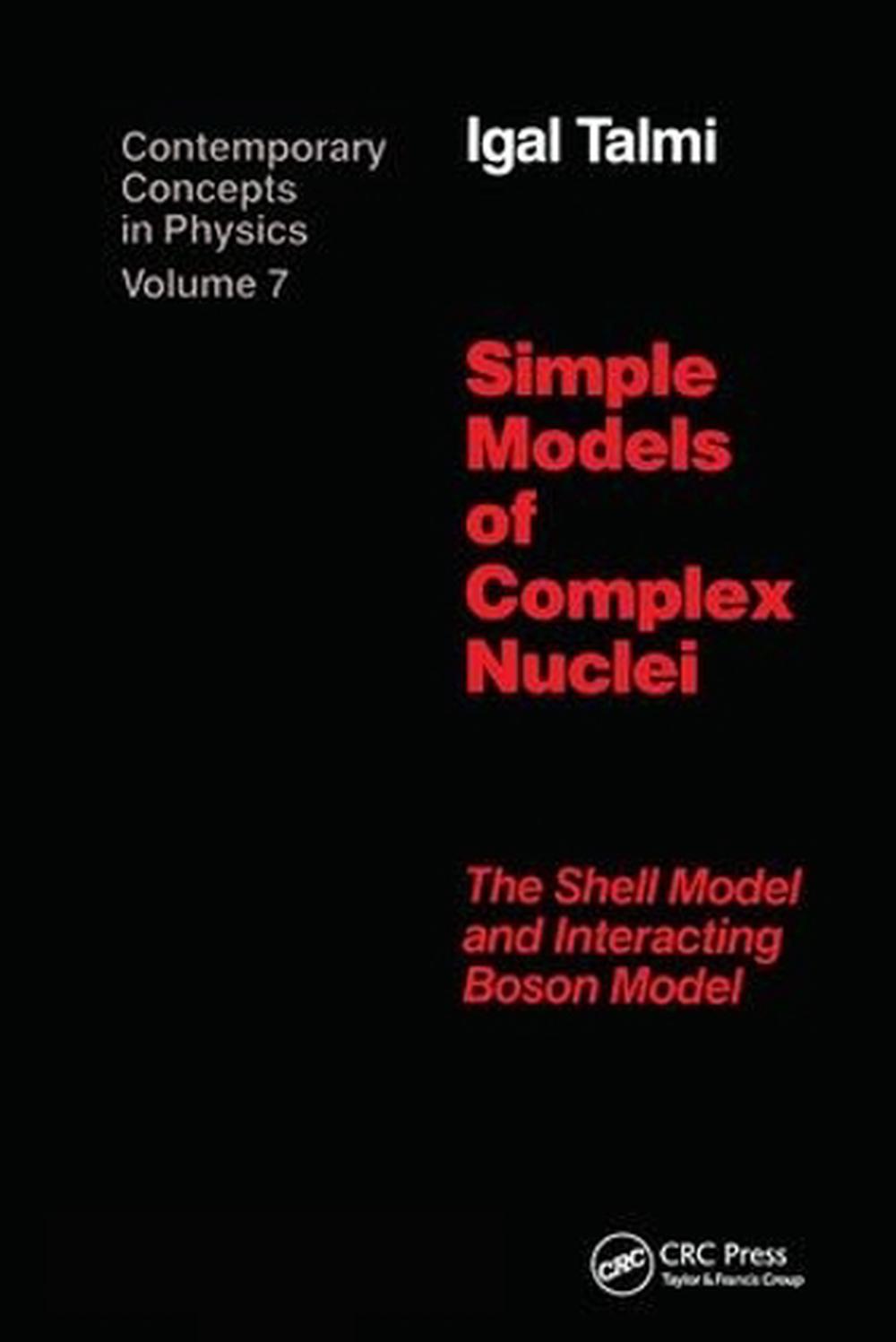 Simple Models of Complex Nuclei, 9781138410183