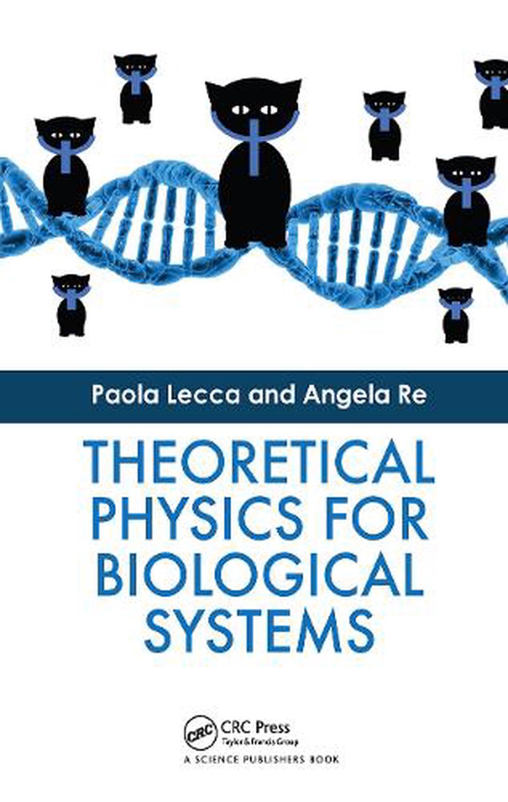 Theoretical Physics for Biological Systems, 9781138552418