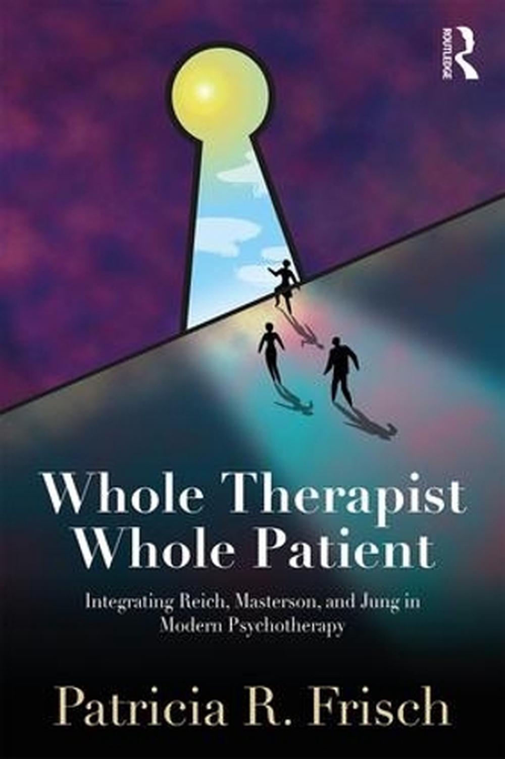 Whole Therapist, Whole Patient, 9781138562363