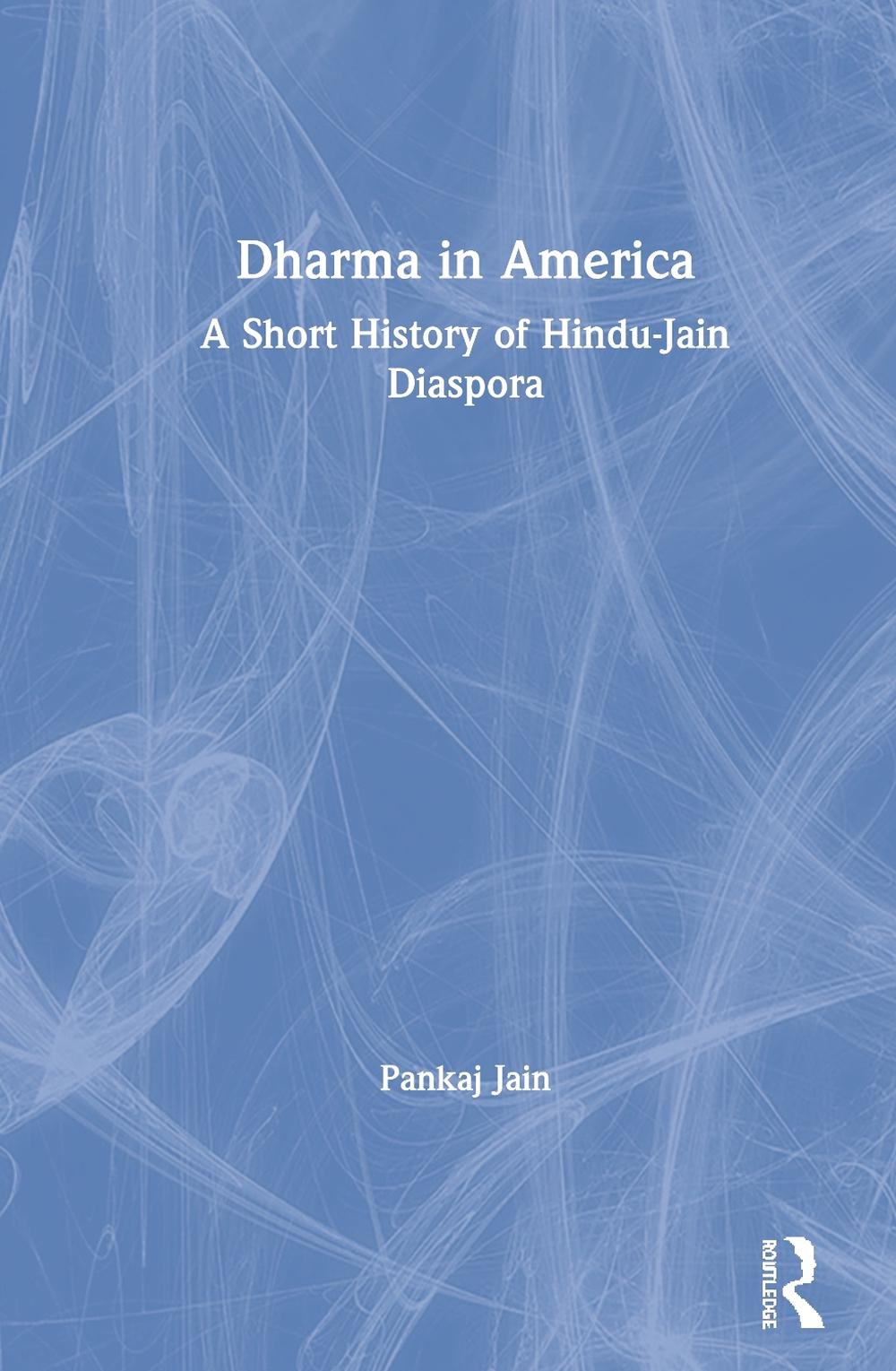 Dharma in America by Pankaj Jain - ISBN: 9781138565449