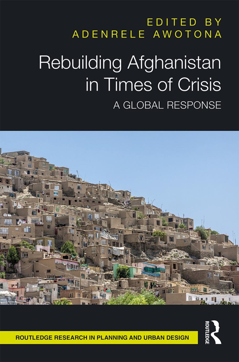 Rebuilding Afghanistan in Times of Crisis, 9781138571587