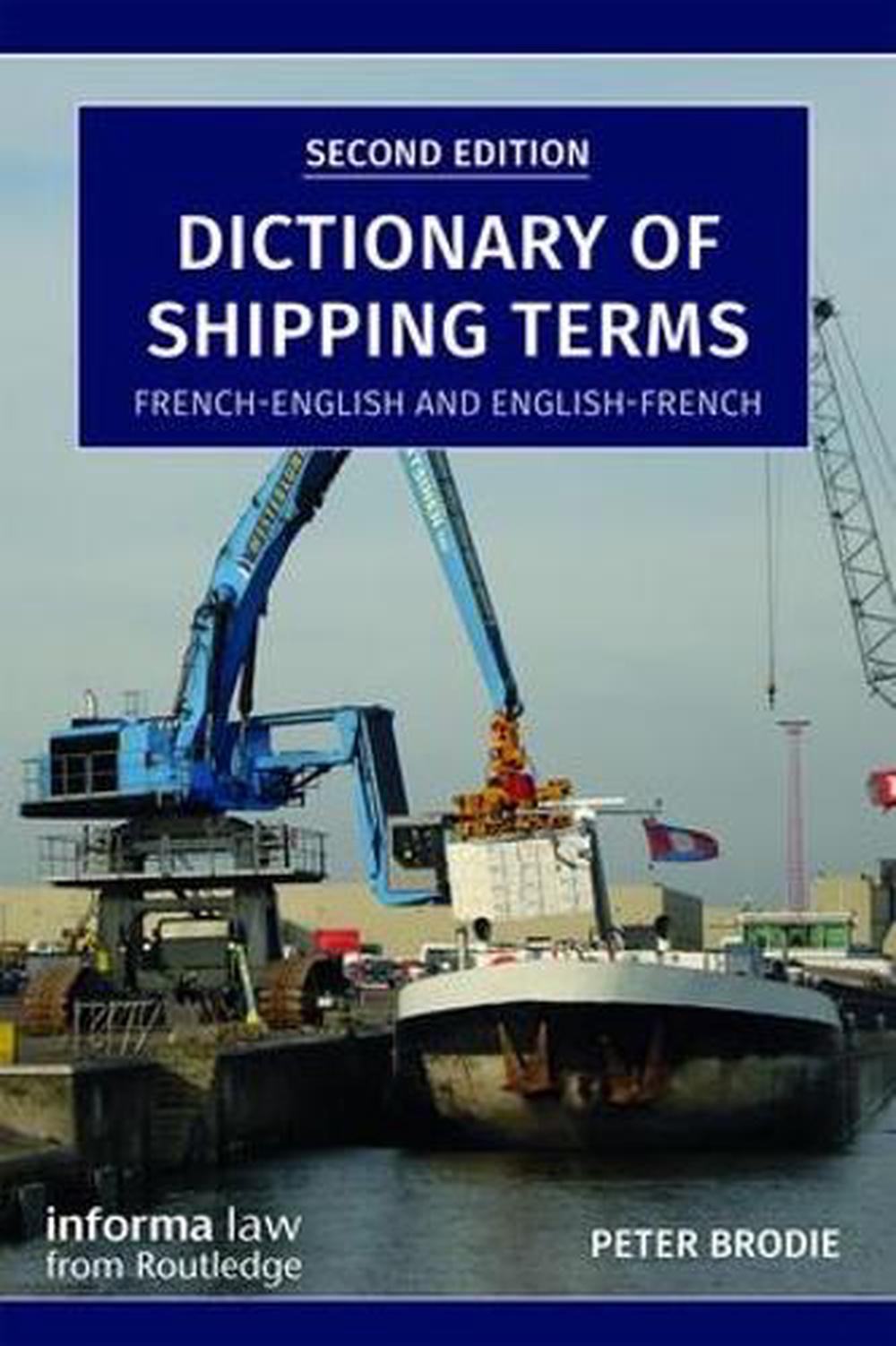 Dictionary of Shipping Terms, 2nd Edition, 9781138574496