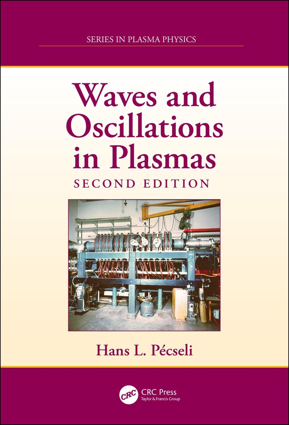 Waves and Oscillations in Plasmas, 2nd Edition, 9781138591295