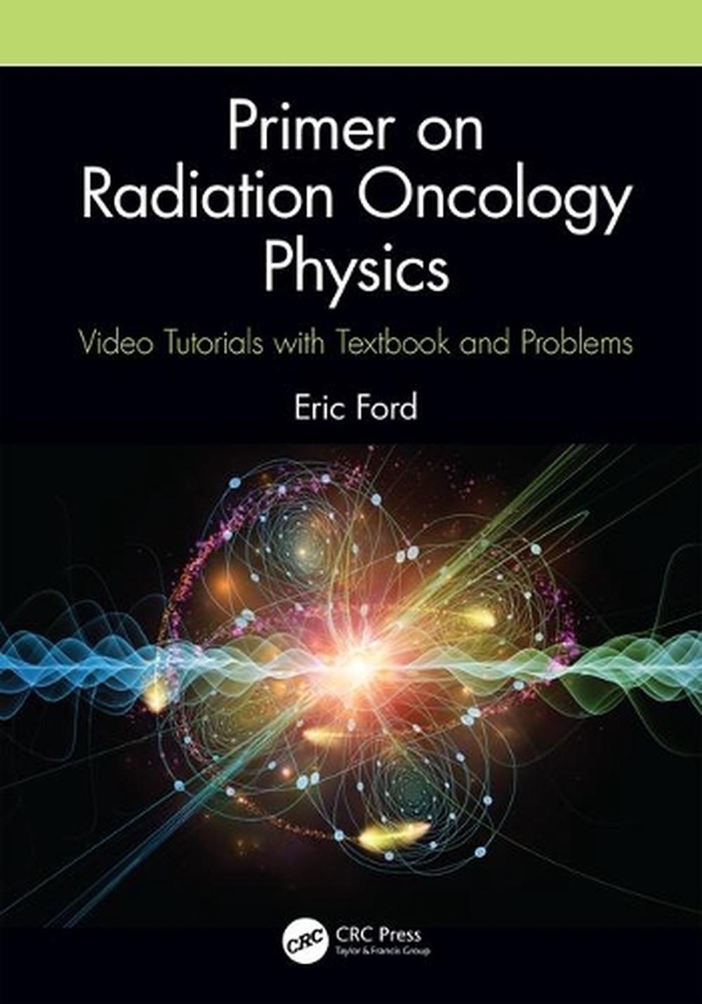 Primer on Radiation Oncology Physics, 9781138591707
