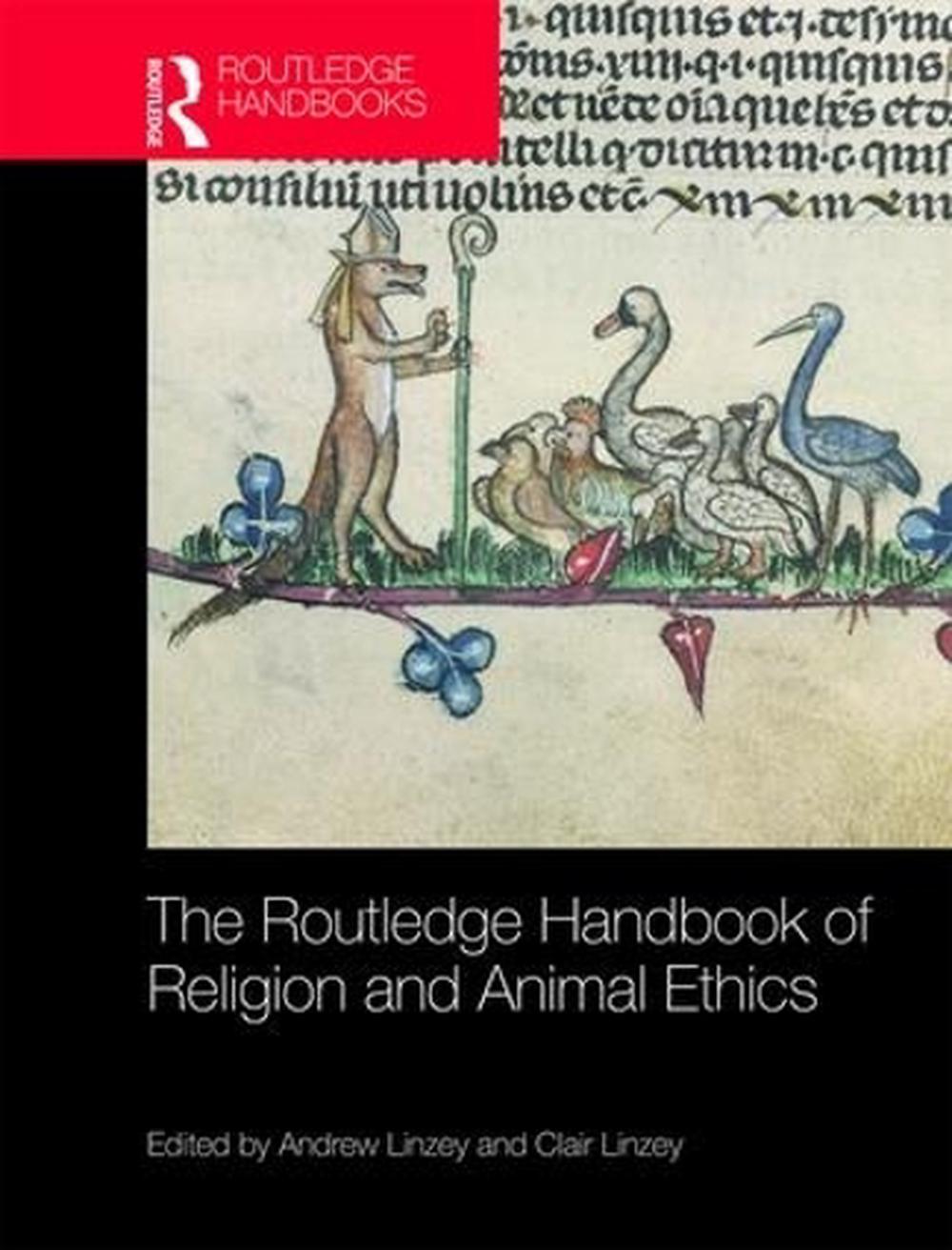 The Routledge Handbook of Religion and Animal Ethics, 9781138592728
