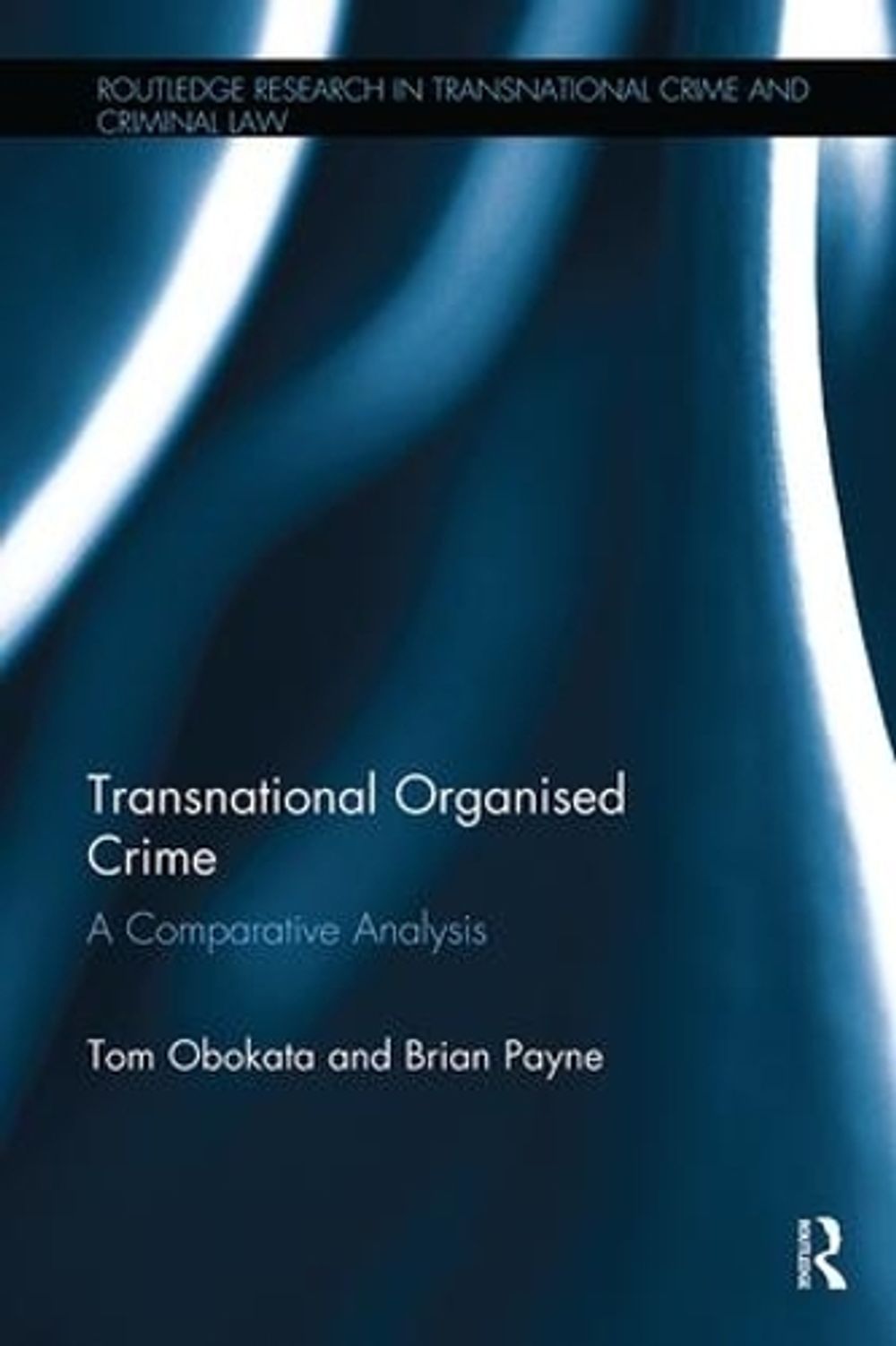 Transnational Organised Crime by Tom Obokata - ISBN: 9781138618565