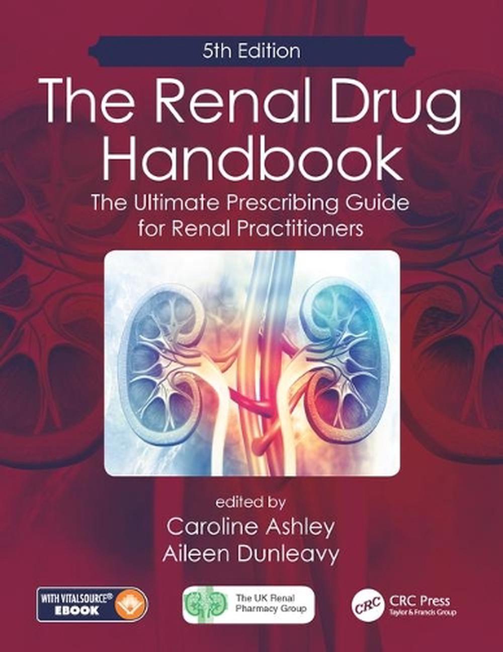 The Renal Drug Handbook, 5th Edition by Caroline Ashley - ISBN: 9781138624511