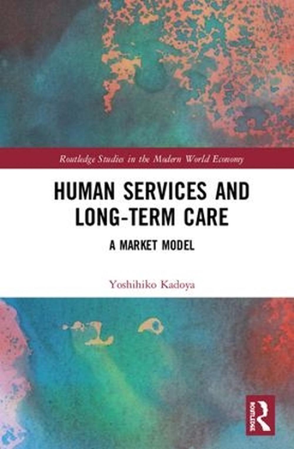 Human Services and Long-term Care, 9781138630932