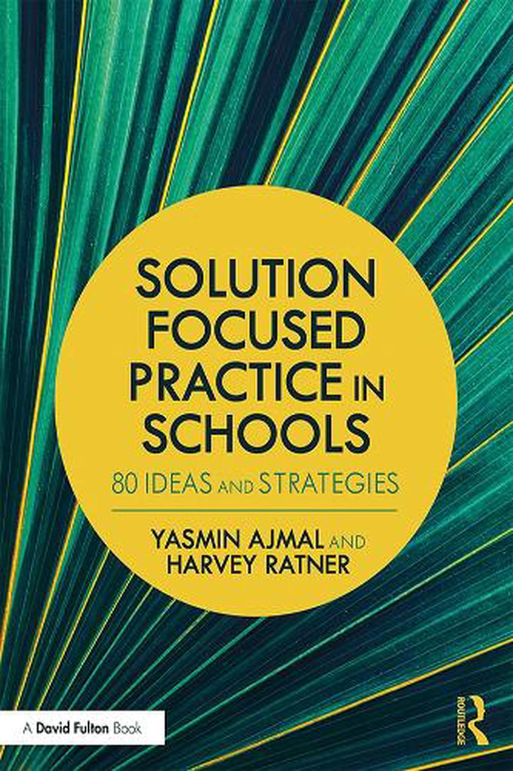 Solution Focused Practice in Schools, 9781138640221