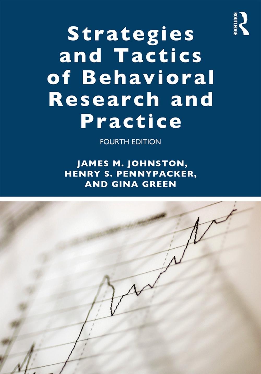 Strategies and Tactics of Behavioral Research and Practice, 4th Edition, 9781138641235
