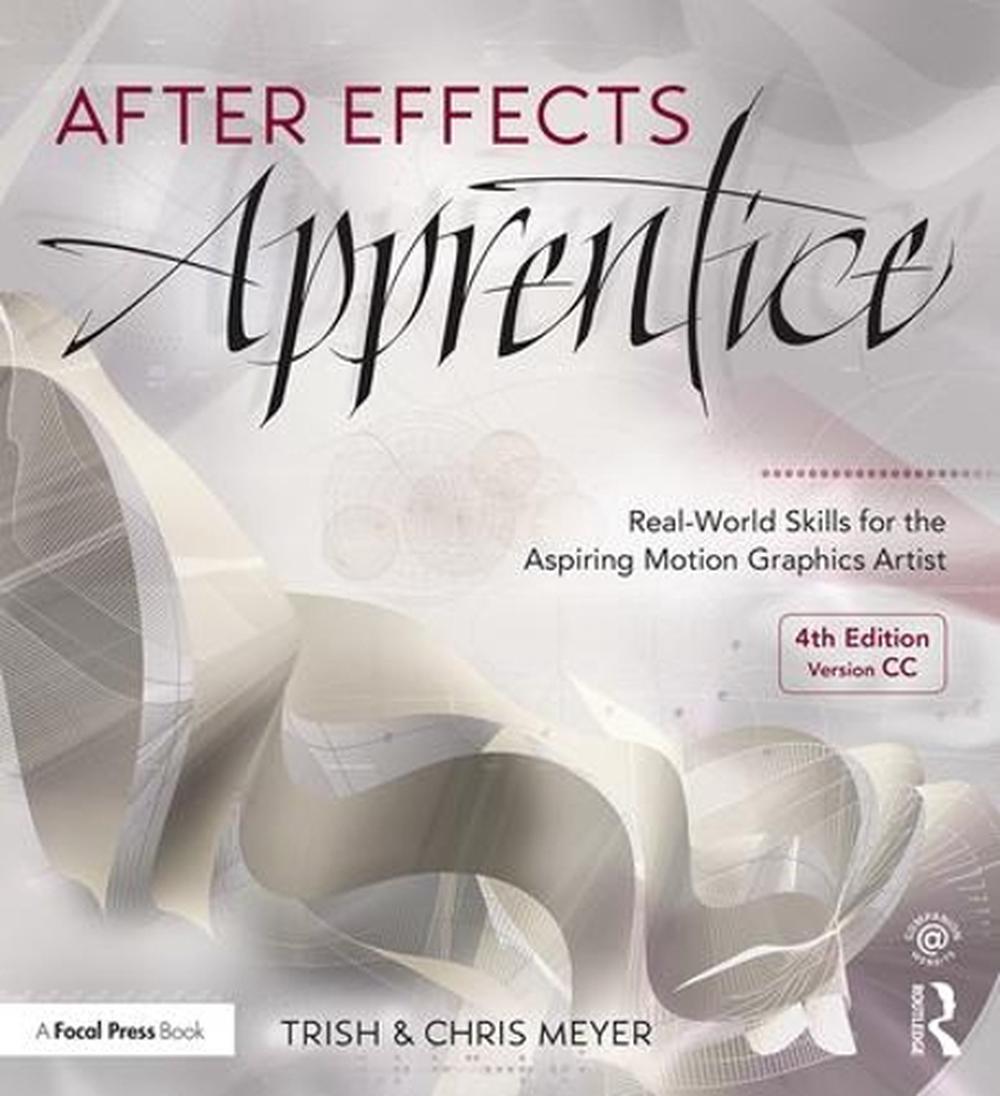 After Effects Apprentice, 4th Edition, 9781138643086