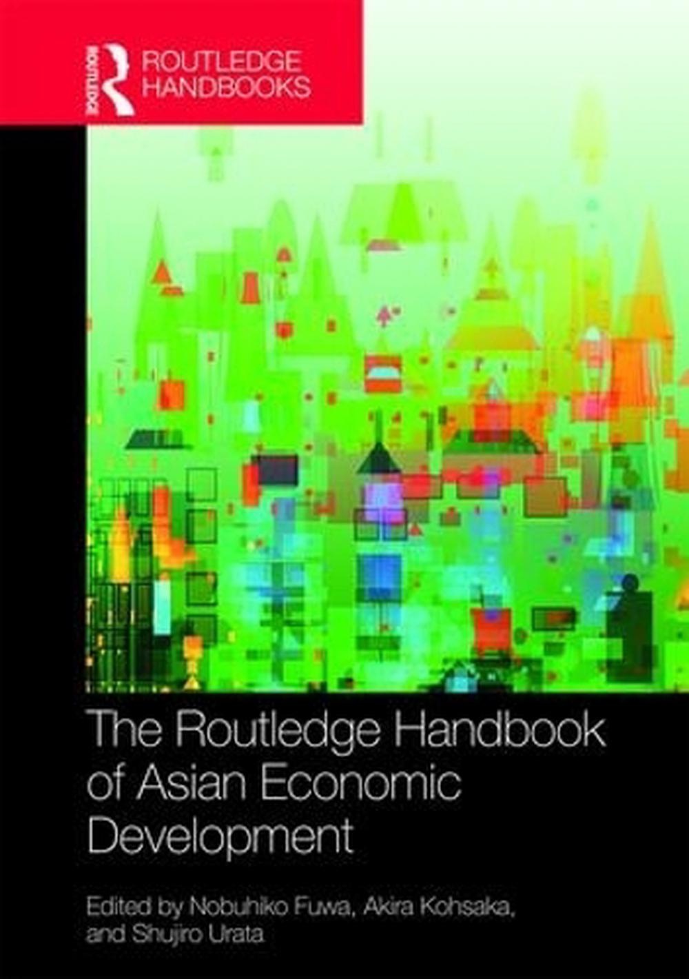 The Routledge Handbook of Asian Economic Development, 9781138646025