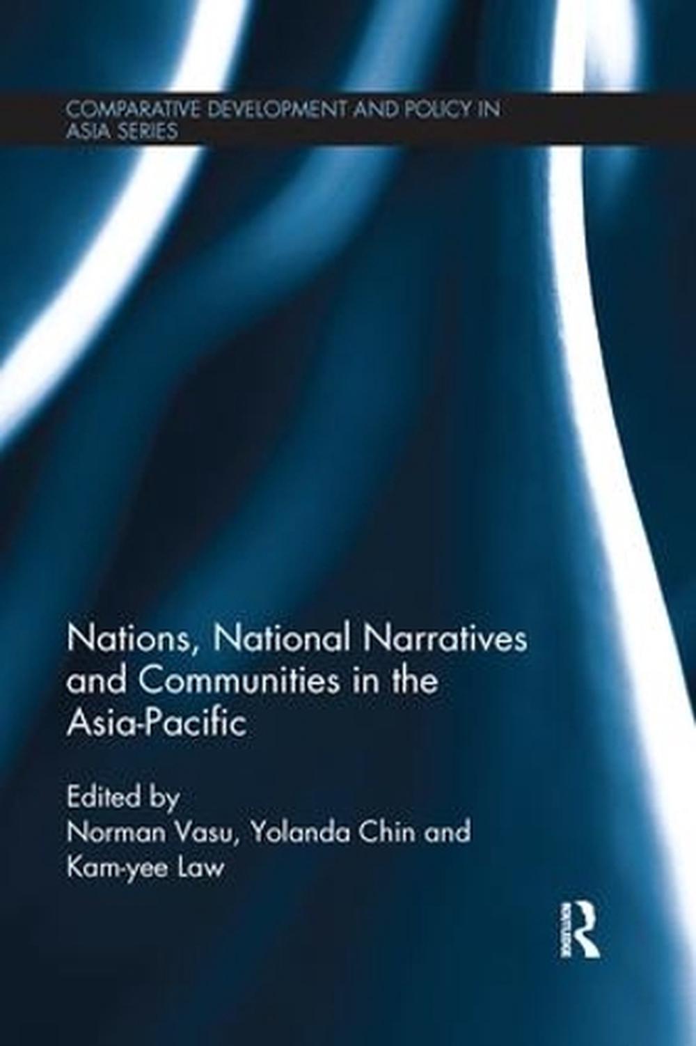 Nations, National Narratives and Communities in the Asia-Pacific, 9781138653559
