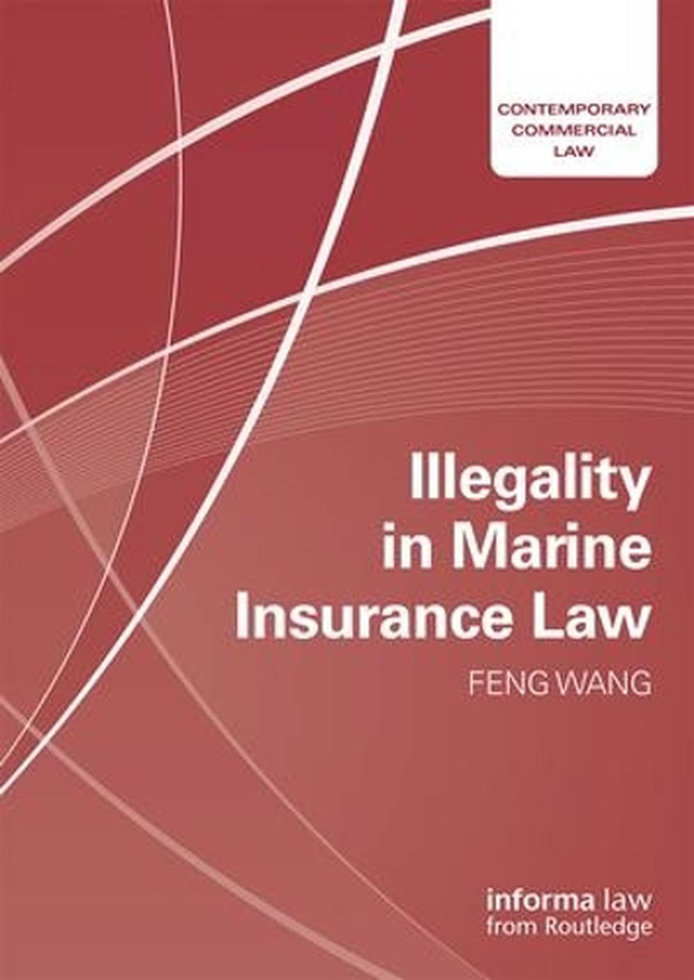 Illegality in Marine Insurance Law, 9781138655638