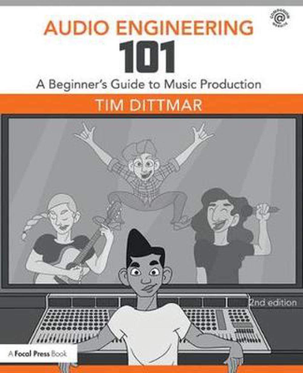 Audio Engineering 101, 9781138658776
