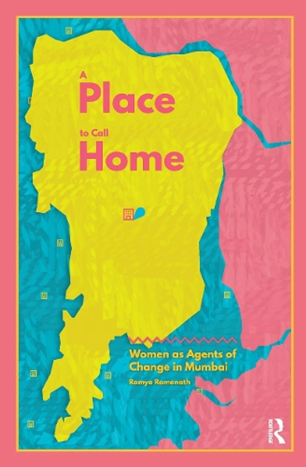 A Place to Call Home by Ramya Ramanath, Hardcover, 9781138667341 | Buy ...