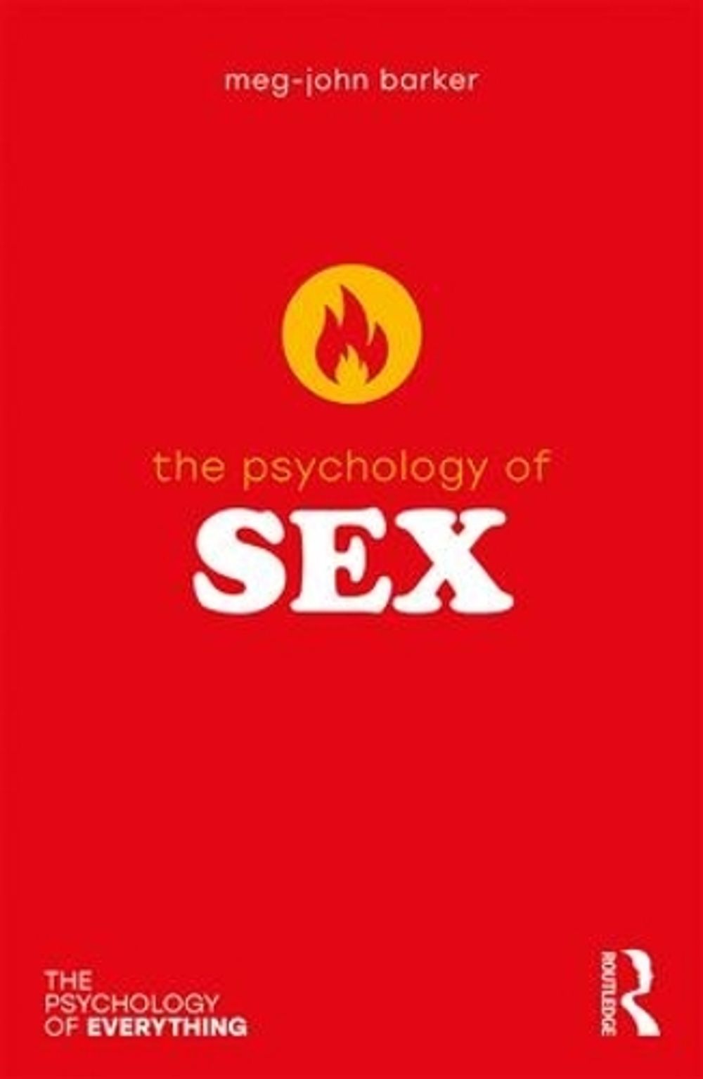 The Psychology of Sex by Meg John Barker - ISBN: 9781138676497