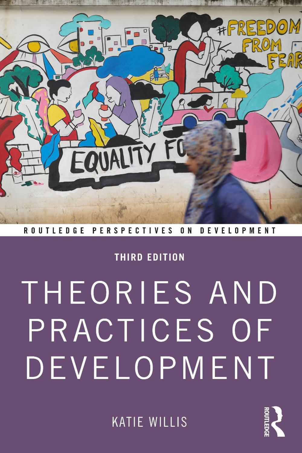 Theories and Practices of Development, 3rd Edition, 9781138677548