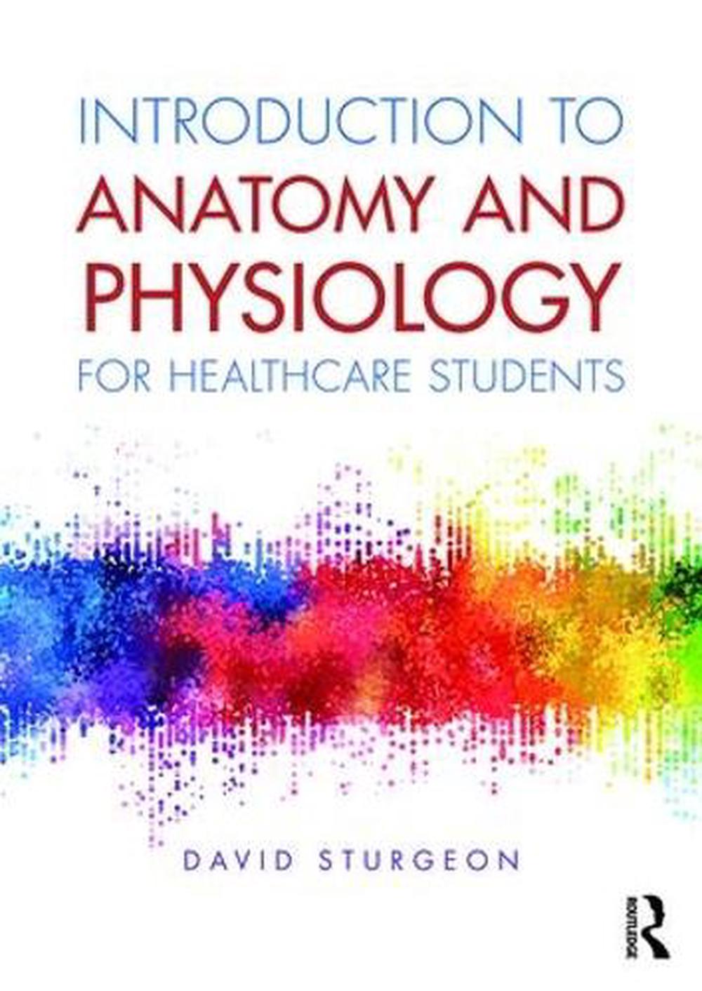 Introduction to Anatomy and Physiology for Healthcare Students, 9781138683877