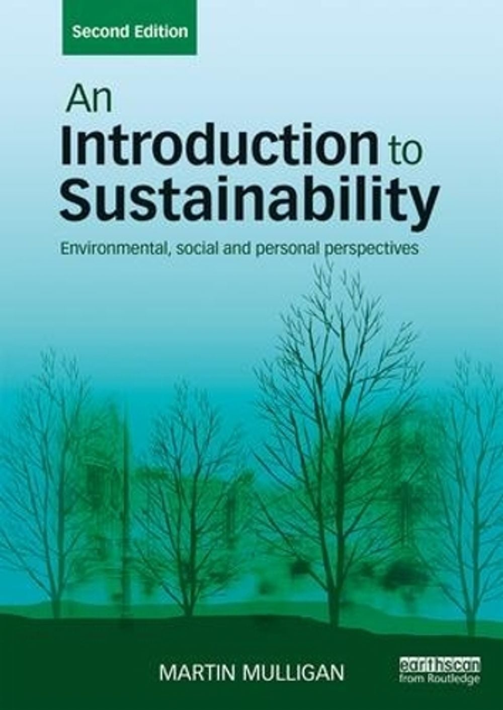 An Introduction to Sustainability, 2nd Edition by Martin Mulligan - ISBN: 9781138698307
