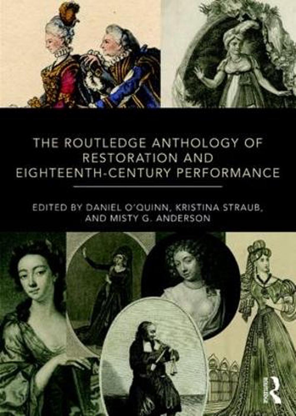 The Routledge Anthology of Restoration and Eighteenth-Century Performance, 9781138743465