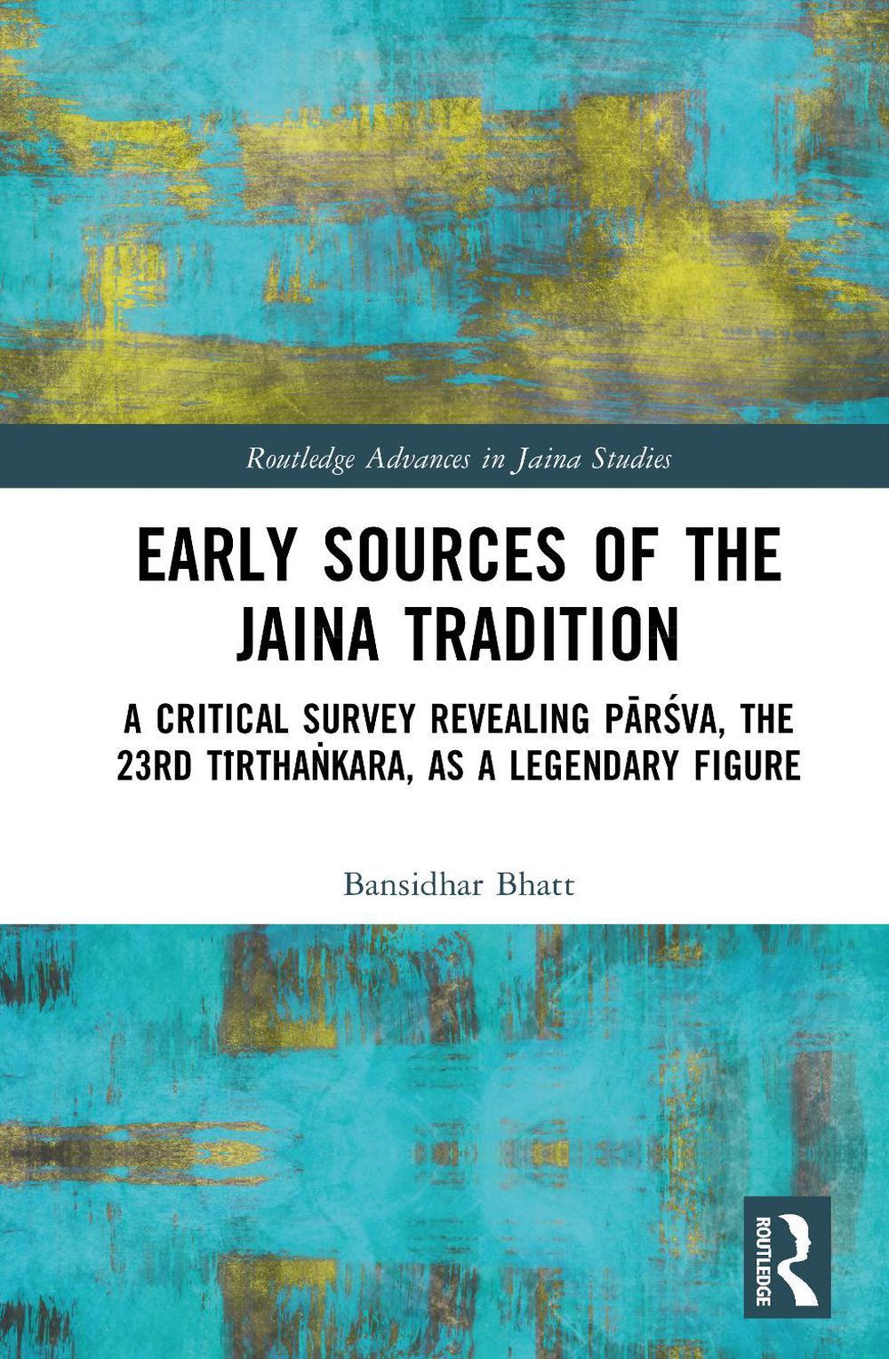 Early Sources of the Jaina Tradition, 9781138774827