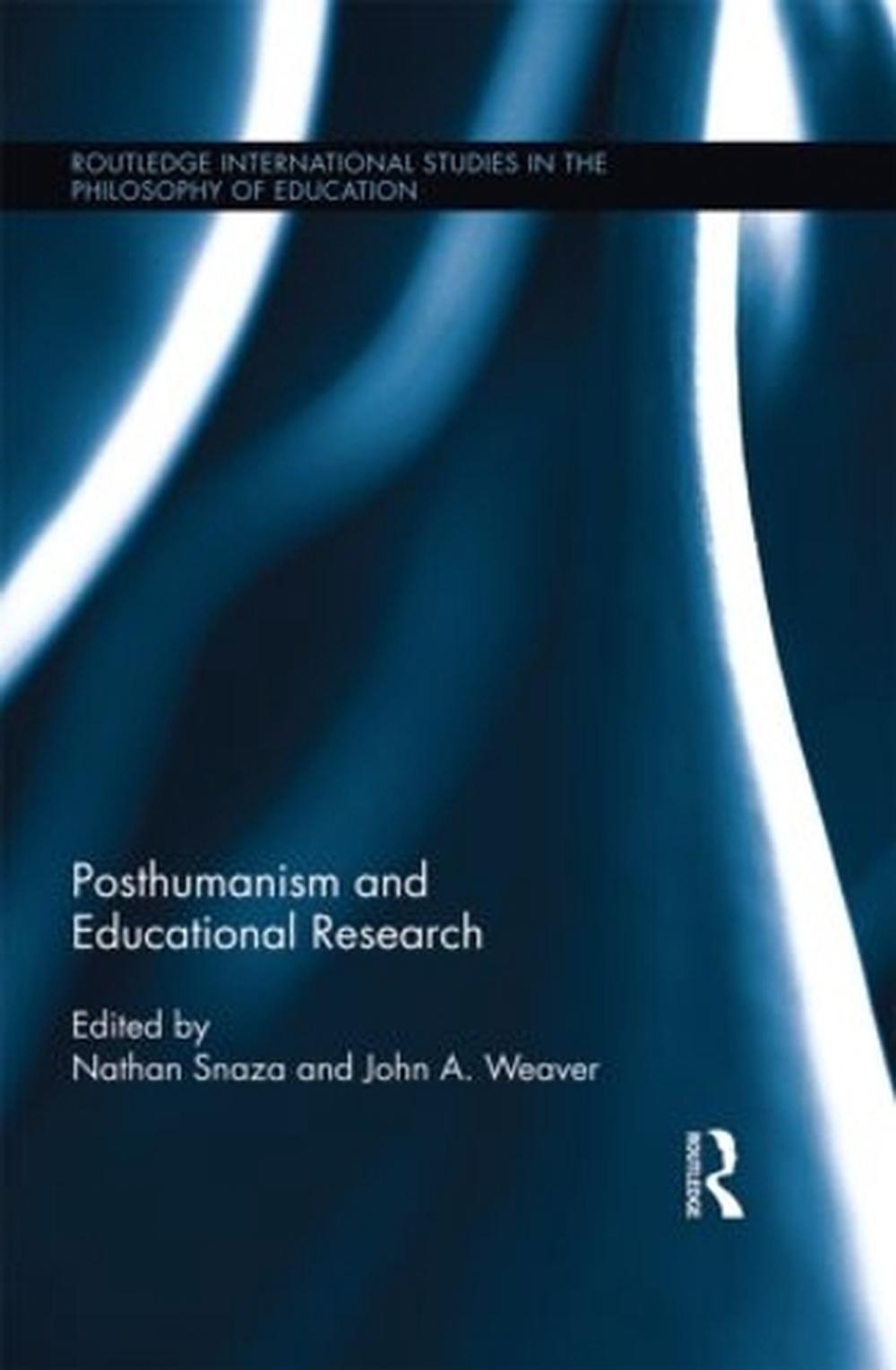 Posthumanism And Educational Research, Hardcover, 9781138782358 | Buy ...