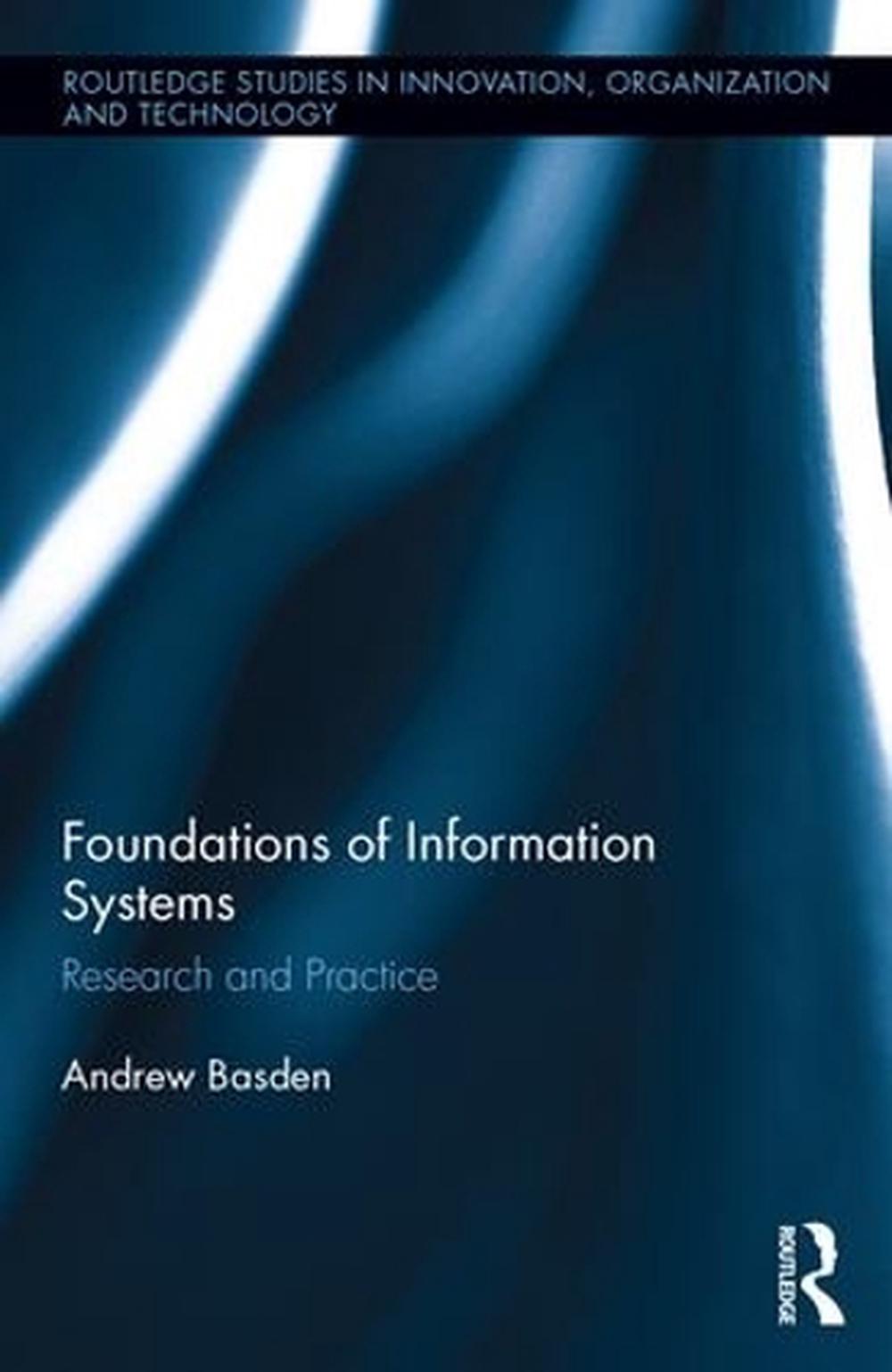 The Foundations of Information Systems, 9781138797017