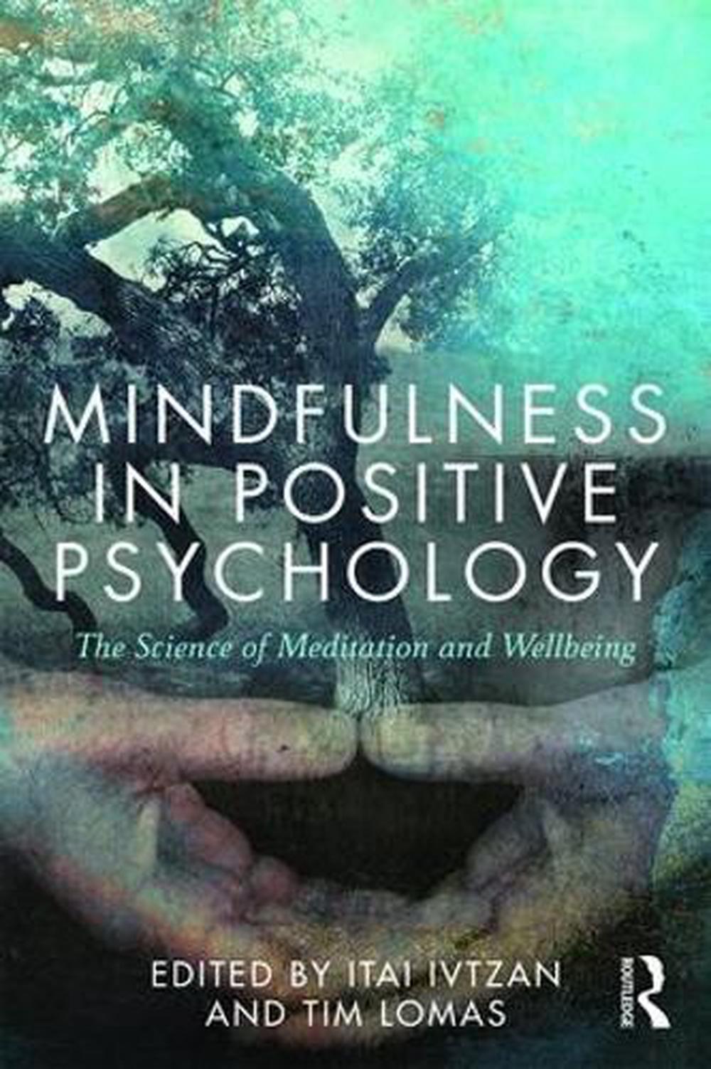 Mindfulness in Positive Psychology, 9781138808515