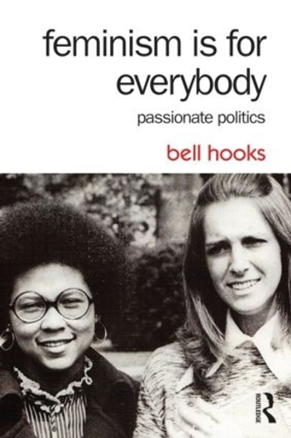 Feminism Is for Everybody, 2nd Edition by bell hooks - ISBN: 9781138821620
