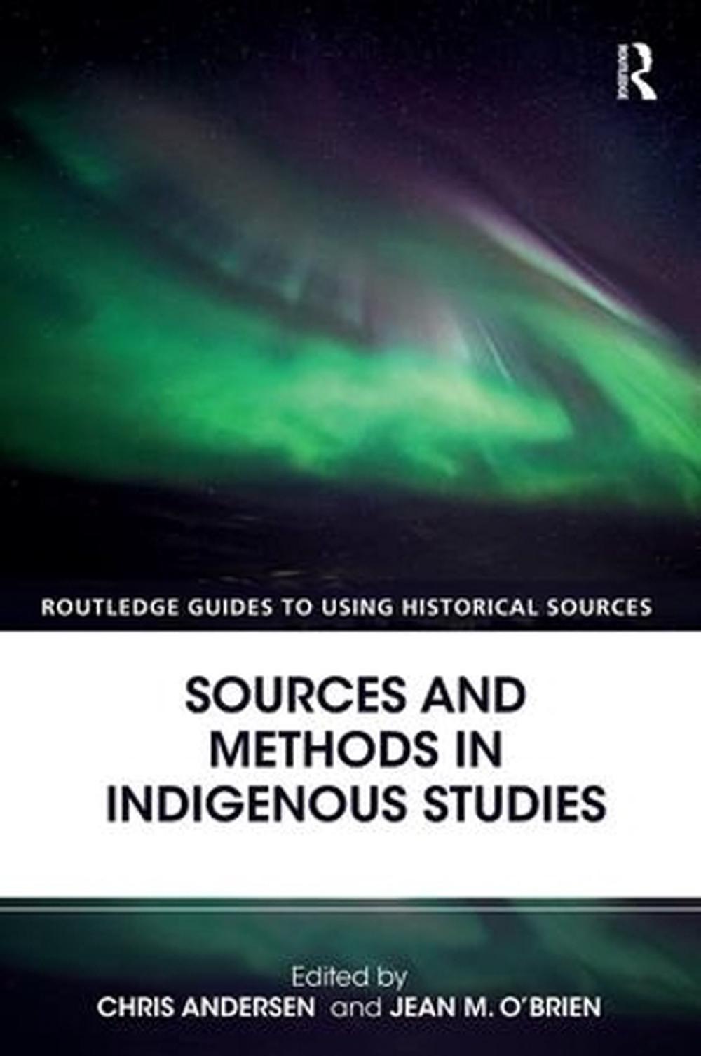 Sources and Methods in Indigenous Studies, 9781138823617