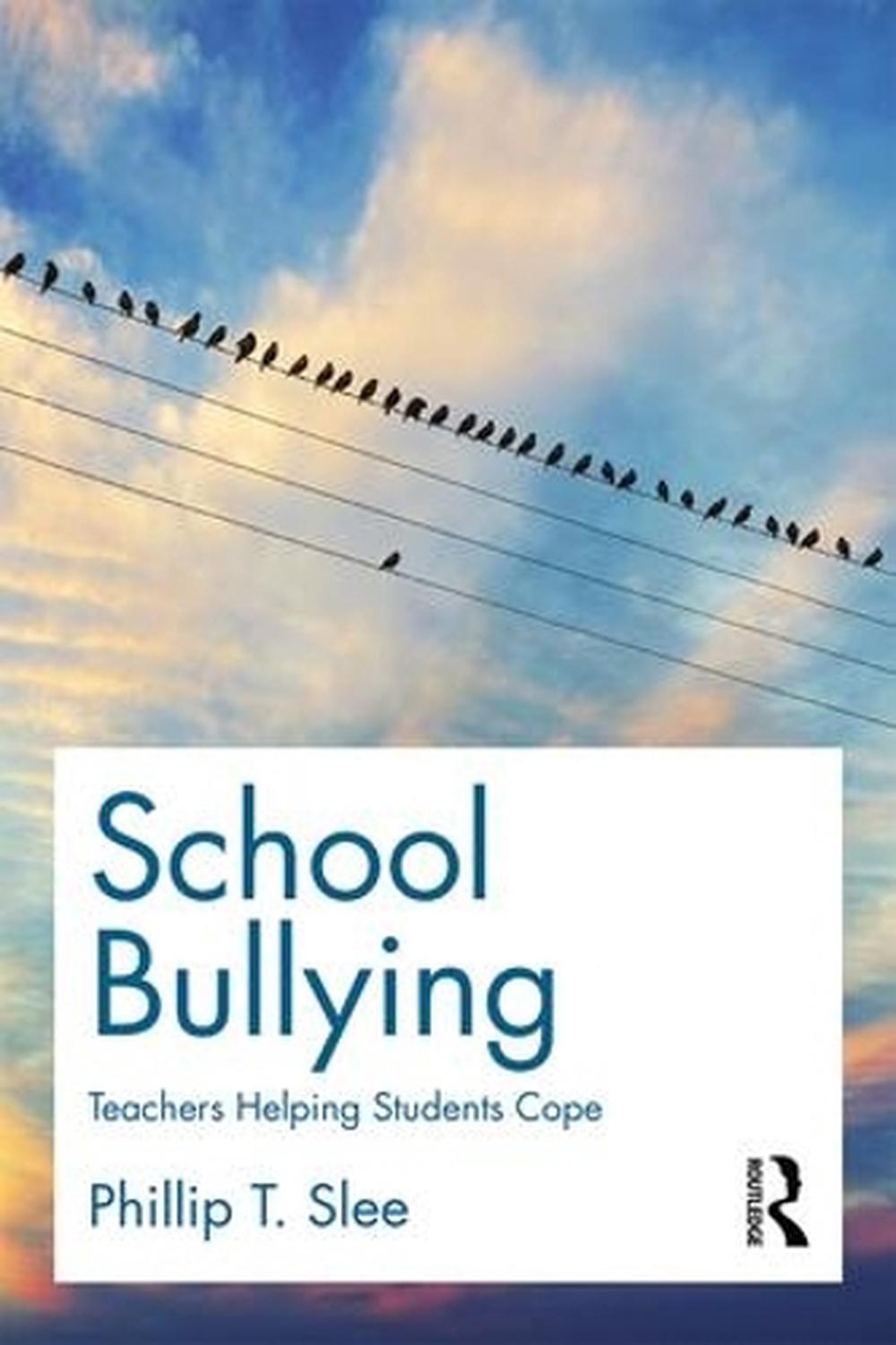 School Bullying by Phillip Slee - ISBN: 9781138911932