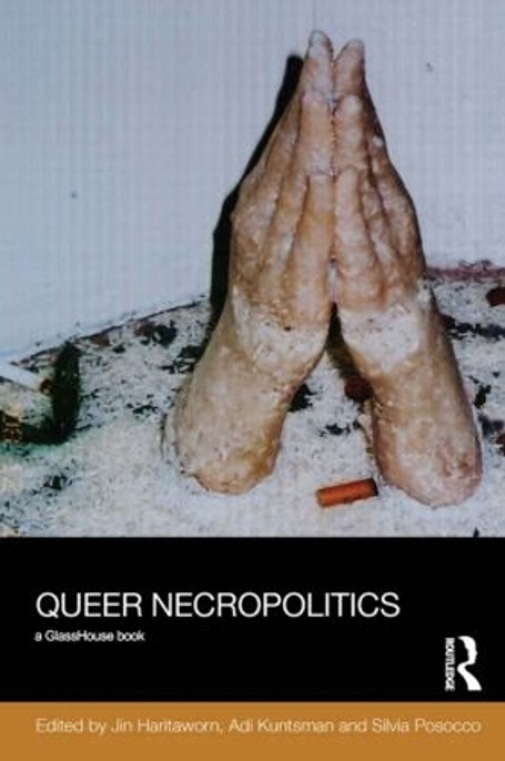 Queer Necropolitics by Jin Haritaworn - ISBN: 9781138915084
