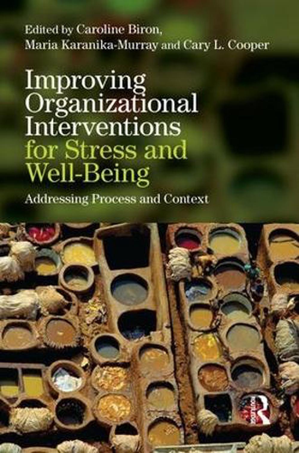 Improving Organizational Interventions For Stress and Well-Being, 9781138933187