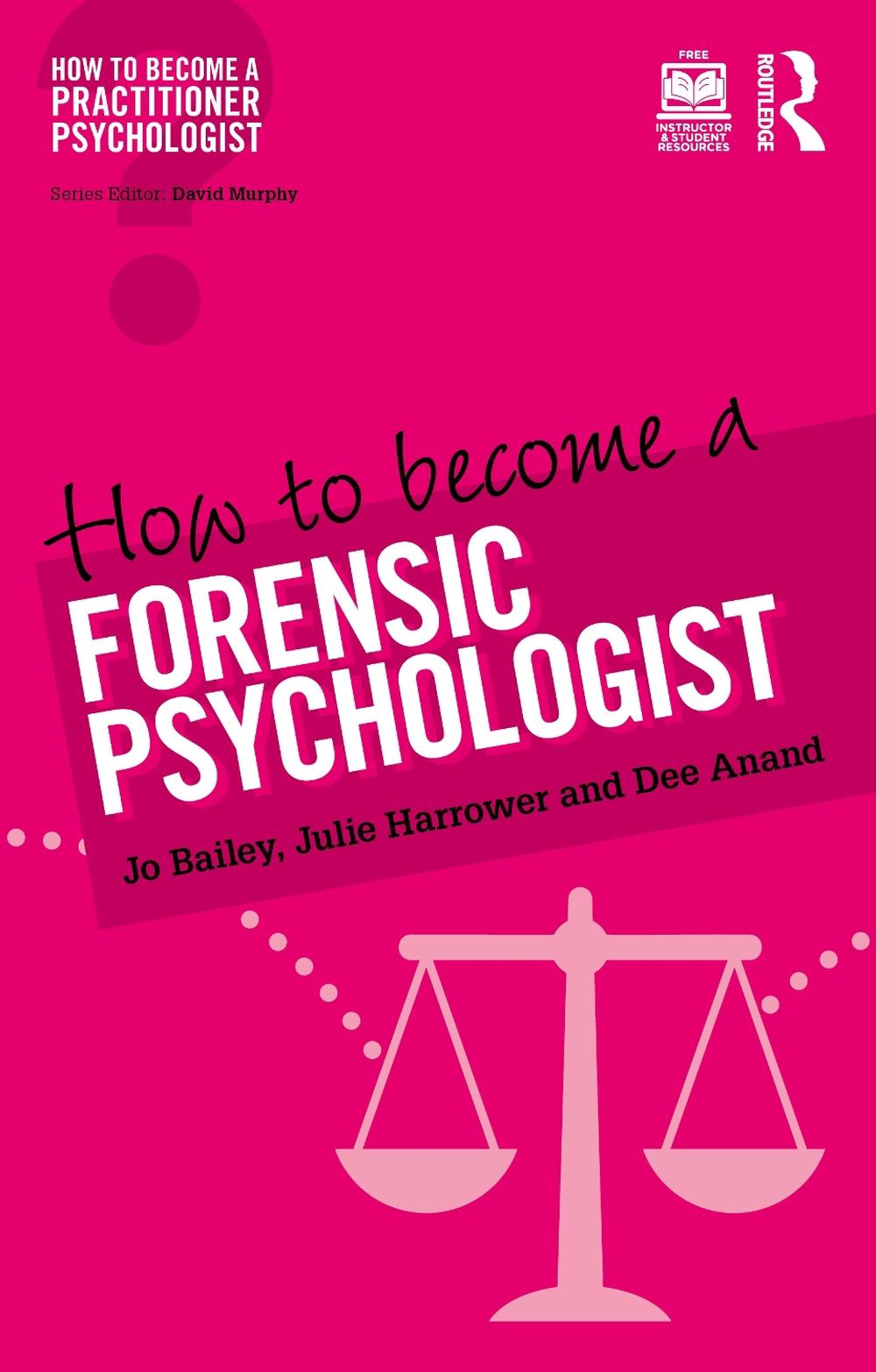 How to Become a Forensic Psychologist, 9781138938151
