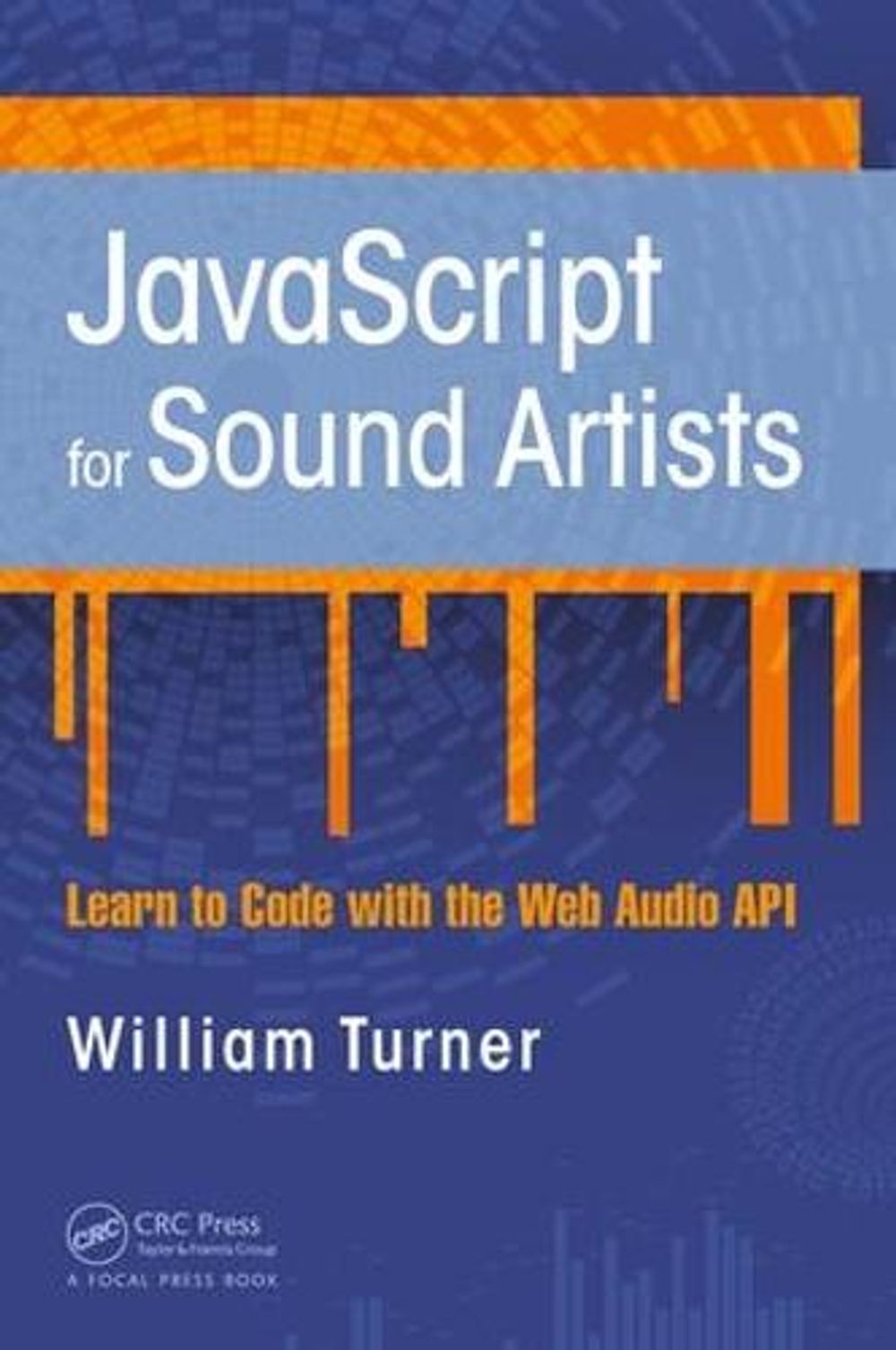 JavaScript for Sound Artists by Steve Leonard - ISBN: 9781138961531