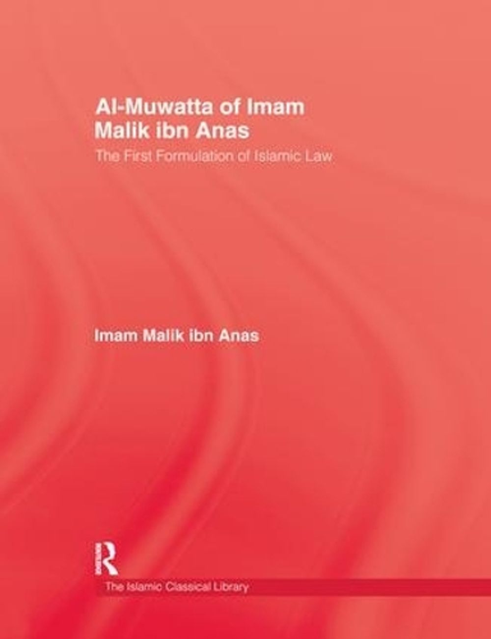 Al-Muwatta Of Iman Malik Ibn Ana by Anas - ISBN: 9781138988460