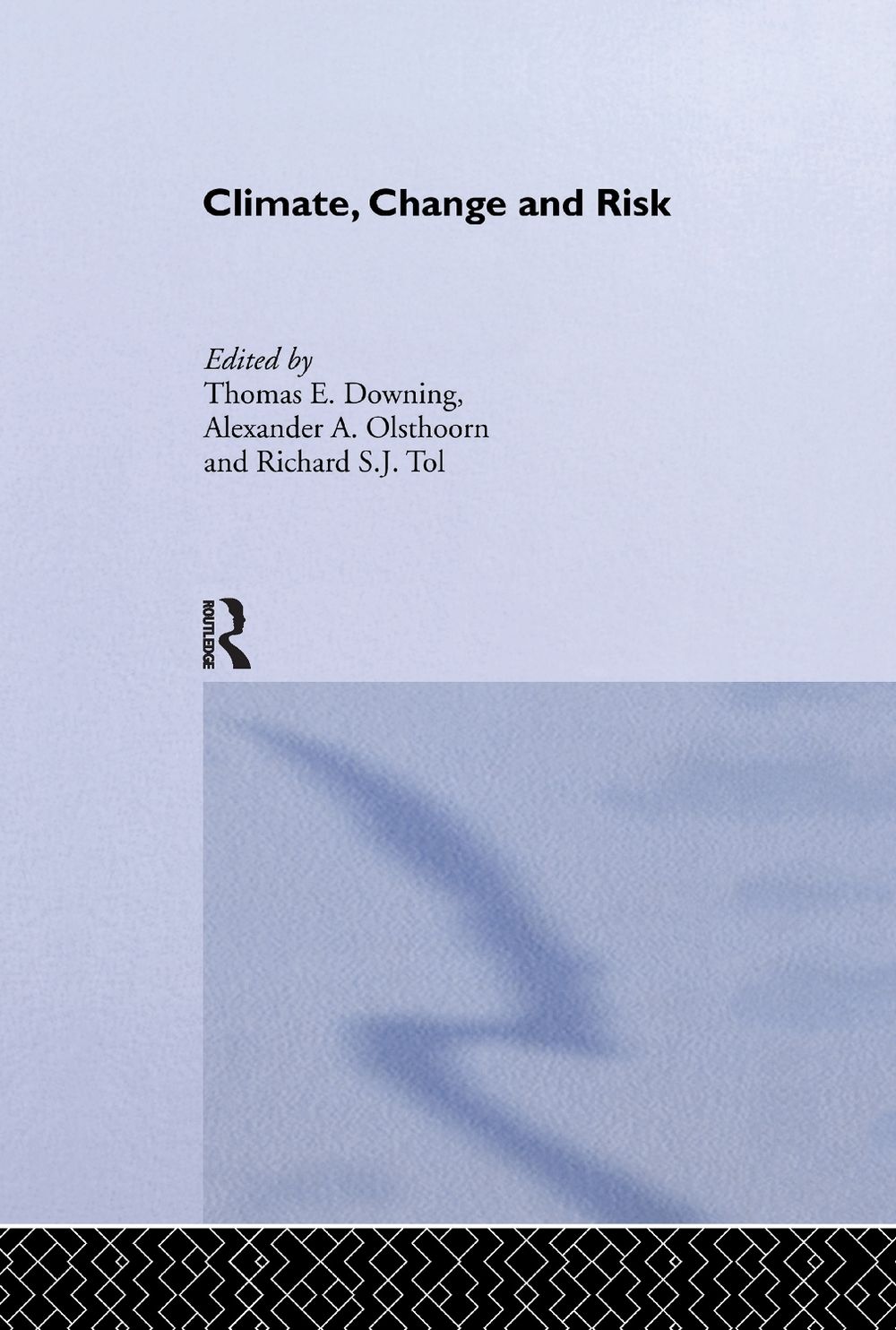 Climate, Change and Risk by Thomas Downing - ISBN: 9781138991415