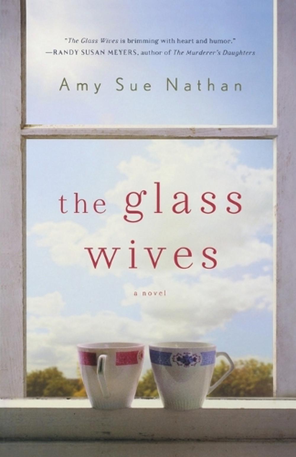 The Glass Wives by Amy Sue Nathan - ISBN: 9781250016560